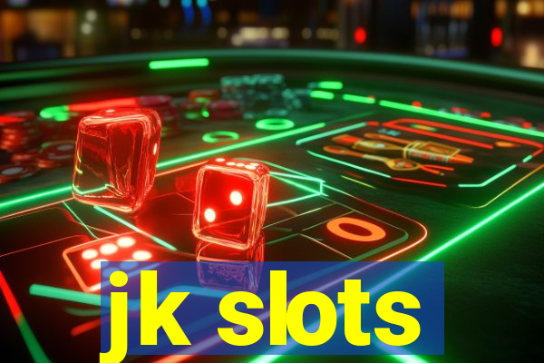 jk slots